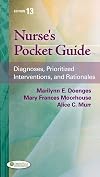 Nurse's Pocket Guide: Diagnoses, Prioritized Interventions and Rationales