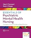 Essentials of Psychiatric Mental Health Nursing: Concepts of Care in Evidence-Based Practice
