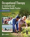 Occupational Therapy in Community and Population Health Practice, 3rd Edition