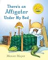 There's an Alligator Under My Bed