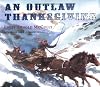 An Outlaw Thanksgiving