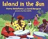 Island in the Sun [Illustrated Book]
