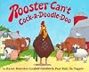 Rooster Can't Cock-a-Doodle-Doo