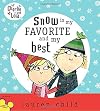 Snow Is My Favorite and My Best