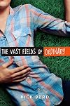 The Vast Fields of Ordinary