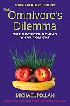 The Omnivore's Dilemma: Young Readers Edition