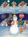Snowmen at Work