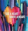 See a Heart, Share a Heart