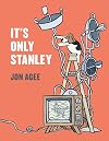 It's Only Stanley