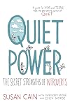 Quiet Power: The Secret Strengths of Introverts {A Guide for Kids and Teens}