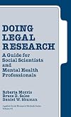 Doing legal research : a guide for social scientists and mental health professionals