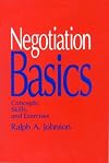 Negotiation Basics: Concepts, Skills, and Exercises