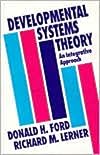 Developmental Systems Theory: An Integrative Approach