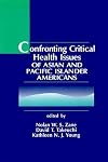 Confronting critical health issues of Asian and Pacific Islander Americans
