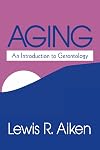 Aging an introduction to gerontology