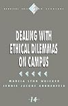 Dealing with Ethical Dilemmas on Campus