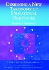 Designing a New Taxonomy of Educational Objectives