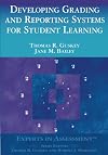 Developing Grading and Reporting Systems for Student Learning