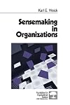 Sensemaking in Organizations (Foundations for Organizational Science)