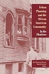 Urban Planning and the African American Community: In the Shadows