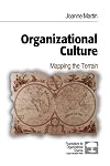 Organizational Culture: Mapping the Terrain (Foundations for Organizational Science)