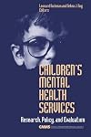 Children's Mental Health Services: Research, Policy, and Evaluation (Children's Mental Health Services Annuals)
