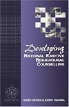 Developing Rational Emotive Behavioural Counselling (Developing Counselling series)