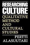 Researching Culture: Qualitative Method and Cultural Studies