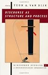 Discourse as Structure and Process