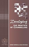 Developing the Practice of Counselling (Developing Counselling series)