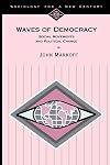 Waves of Democracy: Social Movements and Political Change