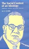 The social context of an ideology : Ambedkar's political and social thought