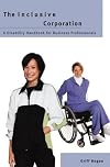 The Inclusive Corporation: A Disability Handbook for Business Professionals