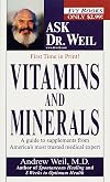 Vitamins and Minerals (Ask Dr. Weil)