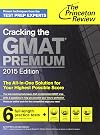 Cracking the GMAT Premium Edition, 2015