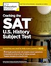 Cracking the SAT U.S. History Subject Test (College Test Preparation)