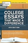 College Essays That Made a Difference, 6th Edition (College Admissions Guides)