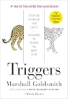 Triggers: Creating Behavior That Lasts--Becoming the Person You Want to Be