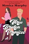 Three Broken Promises