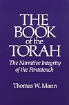 The Book of the Torah: The Narrative Integrity of the Pentateuch