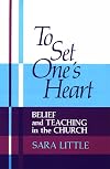 To Set One's Heart: Belief and Teaching in the Church