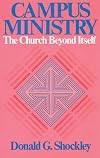 Campus Ministry: The Church Beyond Itself
