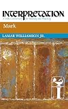 Mark (Interpretation, a Bible Commentary for Teaching and Preaching)