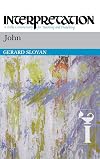 John: Interpretation: A Bible Commentary for Teaching and Preaching