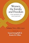 Women, the Family, and Freedom: The Debate in Documents, 1880-1950