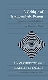 A Critique of Psychoanalytic Reason: Hypnosis as a Scientific Problem from Lavoisier to Lacan