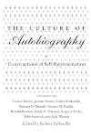 The Culture of Autobiography: Constructions of Self-Representation