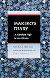 Makiko's Diary: A Merchant Wife in 1910 Kyoto