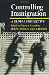 Controlling Immigration: A Global Perspective (1st edition)