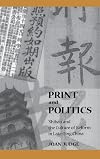 Print and politics : 'Shibao' and the culture of reform in late Qing China
